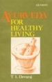 Ayurveda for Healthy Living By T.L. Devaraj